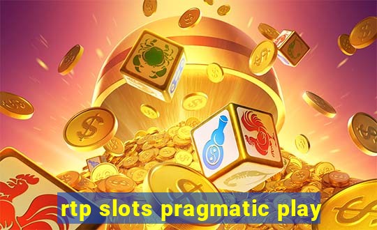 rtp slots pragmatic play